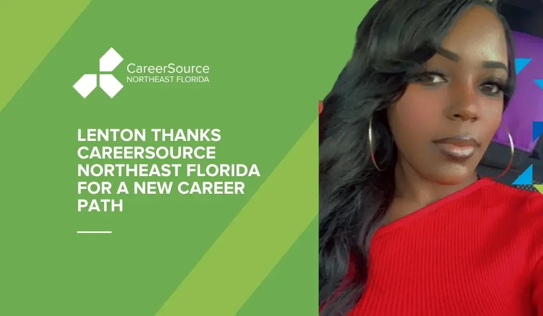 Lenton Thanks CareerSource Northeast Florida for a New Career Path