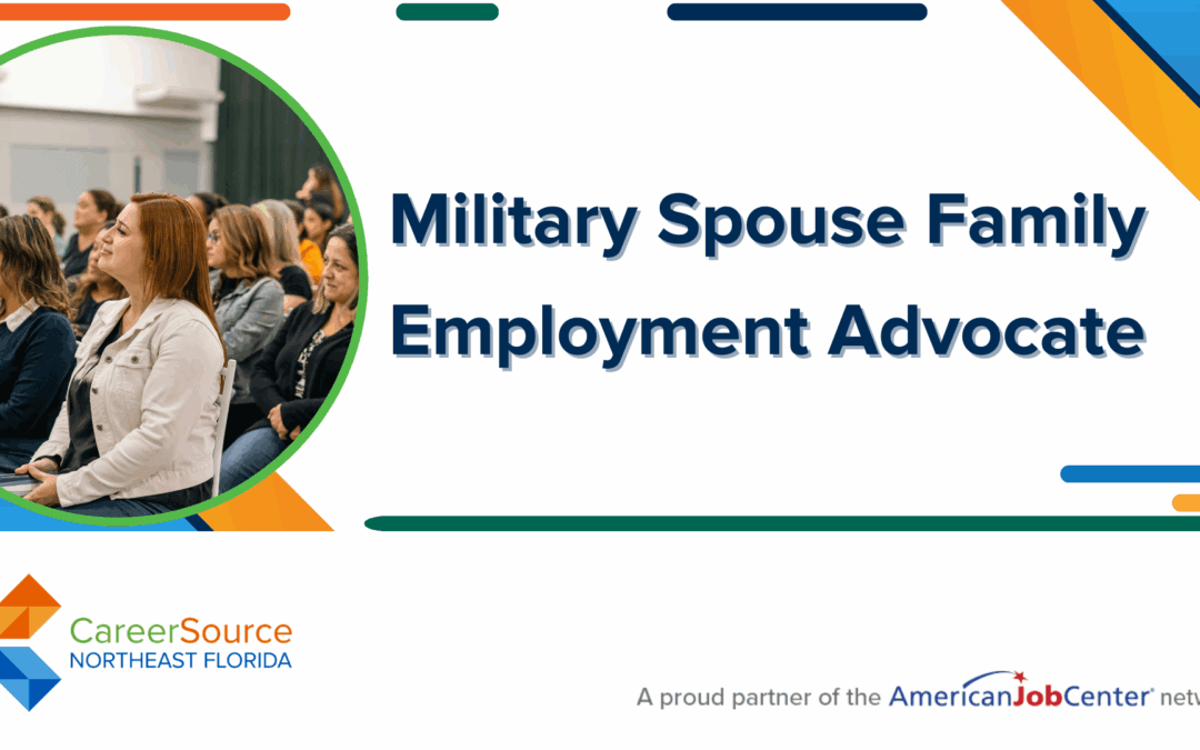 Military Spouse Monday – CSNEFL St. Johns Co. Career Center