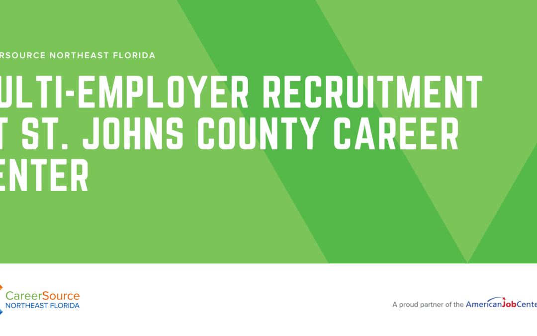 Multi-Employer Recruitment at CSNEFL St Johns County Career Center