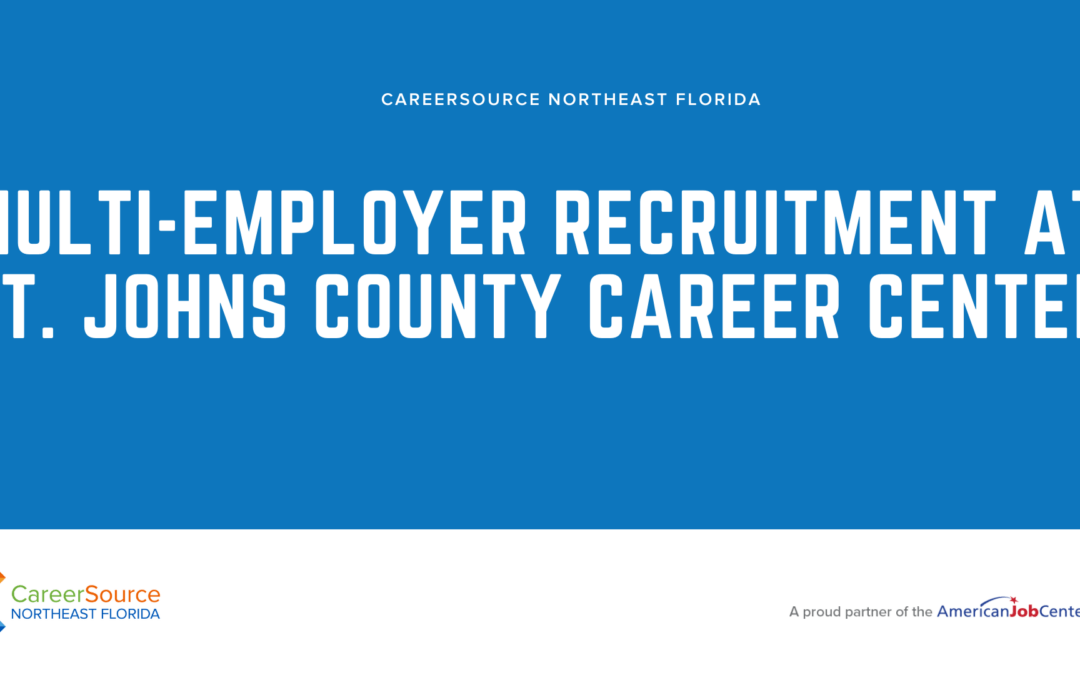 Multi-Employer Recruitment at St. Johns County Career Center