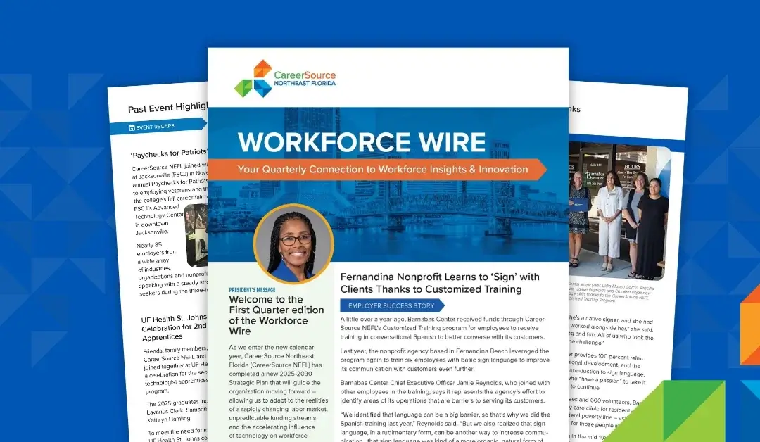 The First Quarter 2026 Edition of the CareerSource Northeast Florida Workforce Wire